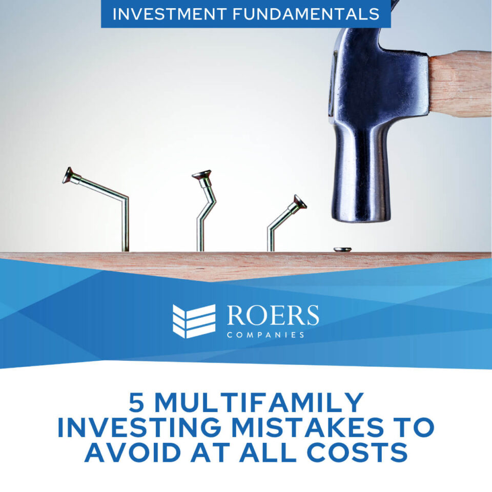 5 Multifamily Investing Mistakes to Avoid at All Costs