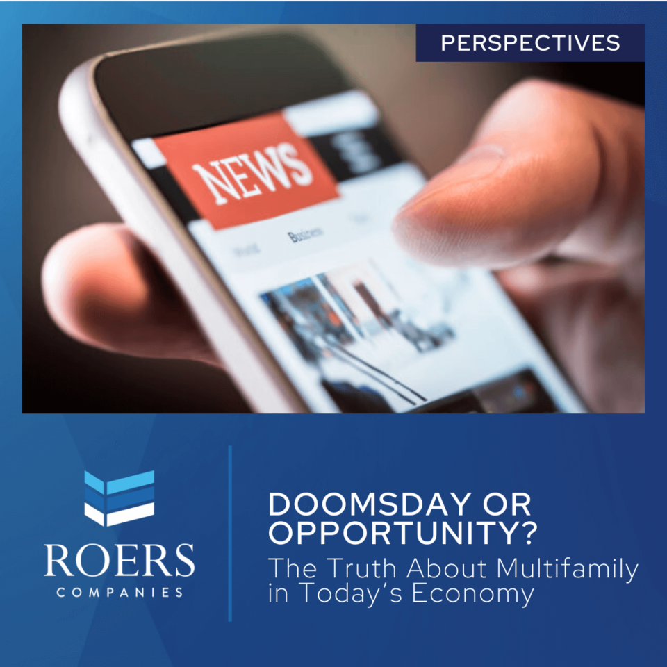 Doomsday or Opportunity? The Truth About Multifamily in Today’s Economy.