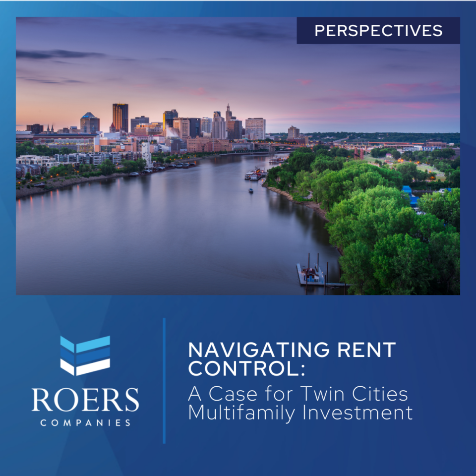 Navigating Rent Control: A Case for Twin Cities Multifamily Investment